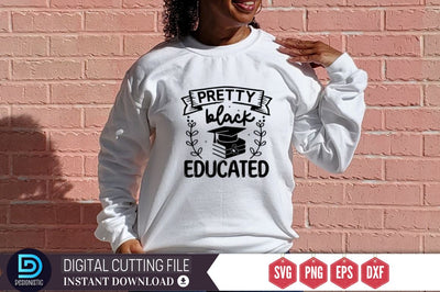 Pretty black & educated SVG SVG DESIGNISTIC 