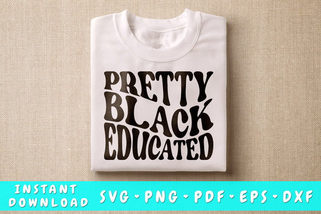 Pretty Black Educated SVG SVG HappyDesignStudio 