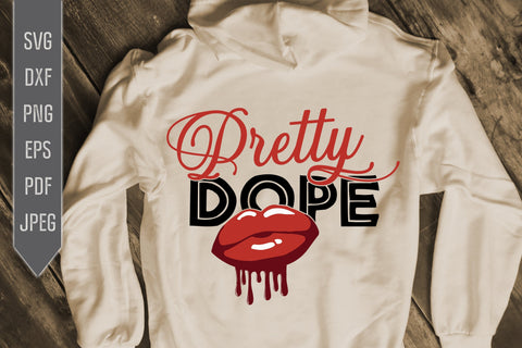 Pretty Dope Svg, png, dxf, eps. Dripping Lips Svg. African Melanin Svg. Afro Queen Svg. Black Girl Svg. Black Queen Svg. African American. SVG Mint And Beer Creations 