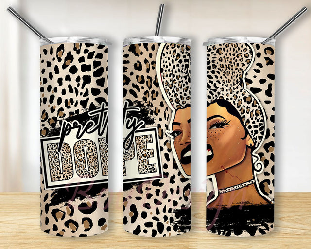 Pretty Dope Tumbler 20 oz Skinny Tumbler Sublimation Designs For Straight/Tapered PNG Files Digital Download Sublimation BouDesign 