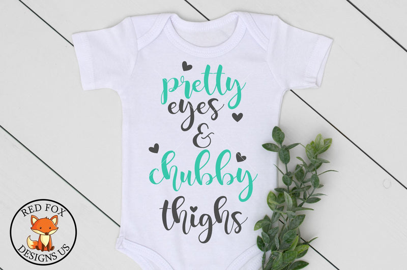 Pretty Eyes and Chubby Thighs SVG, Baby Outfit SVG RedFoxDesignsUS 