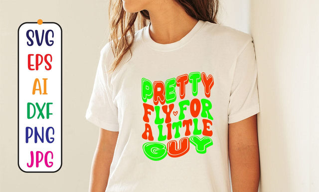 Pretty Fly For A Little Guy Retro SVG SVG Syaman 