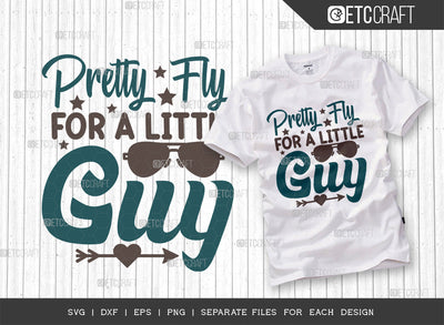 Pretty Fly For A Little Guy SVG Cut File, Newborn Svg, Baby Bump Svg, Cute Baby Svg, Baby Quotes, TG 00125 SVG ETC Craft 