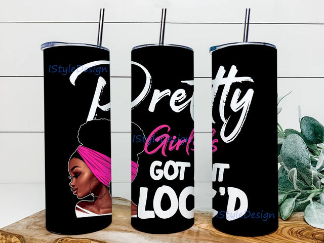 Pretty Girls Got It Loc'd Melanin Afro Tumbler Png, Black Woman Tumbler, African American Skinny Tumbler 20 oz Skinny Digital Design Instant Download Sublimation iStyleDesign 