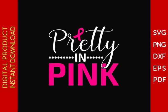 Pretty In Pink SVG PNG PDF Cut File SVG Creativedesigntee 