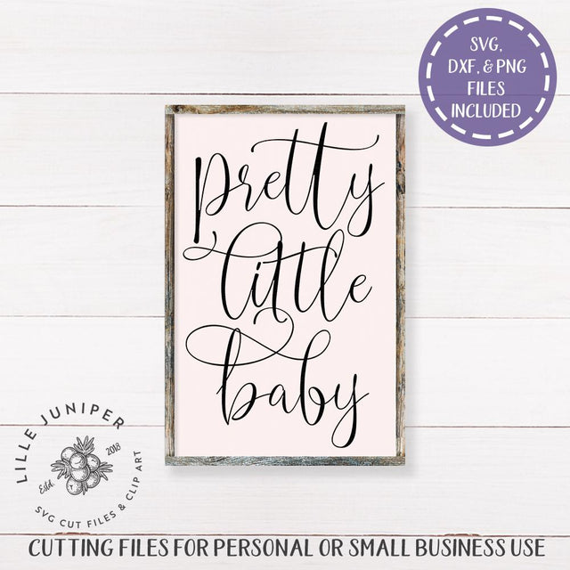 Pretty Little Baby SVG | Nursery SVG | Farmhouse SVG SVG LilleJuniper 