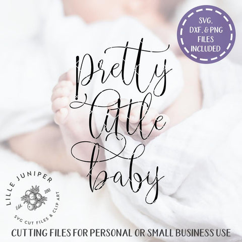 Pretty Little Baby SVG | Nursery SVG | Farmhouse SVG SVG LilleJuniper 