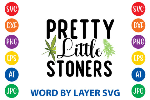 Pretty Little Stoners, Weed SVG Cut File SVG Rafiqul20606 
