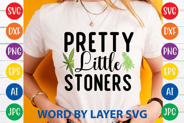 Pretty Little Stoners, Weed SVG Cut File SVG Rafiqul20606 