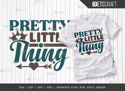 Pretty Little Thing SVG Cut File, Newborn Svg, Baby Bump Svg, Cute Baby Svg, Baby Quotes, TG 00126 SVG ETC Craft 