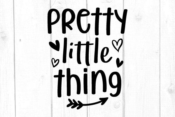 Pretty Little Thing Svg SVG cricutfilesmg 