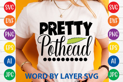 Pretty Pothead, Weed SVG Cut File SVG Rafiqul20606 