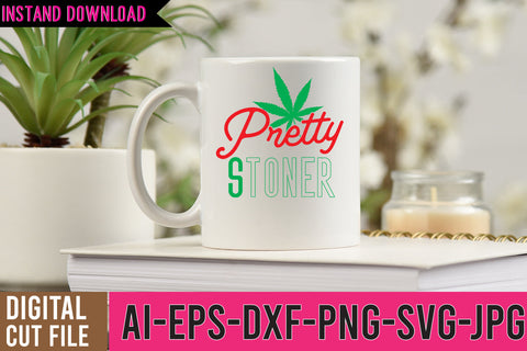 Pretty Stoned SVG Cut File SVG BlackCatsMedia 
