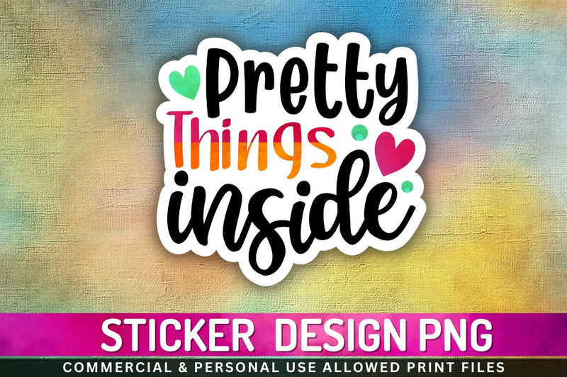 Pretty things inside Sublimation PNG Sublimation Regulrcrative 