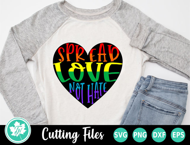 Pride SVG | Gay Pride SVG | Spread Love Not Hate SVG TrueNorthImagesCA 