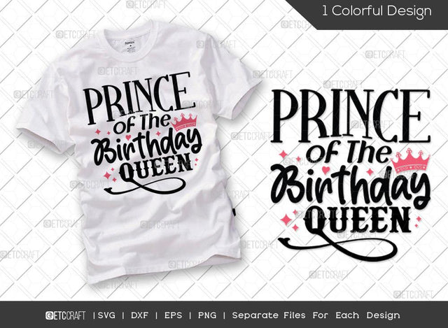 Prince Of The Birthday Queen SVG Cut File | Prince Svg | Prince Of Queen Svg | Birthday Squad Svg | Women Svg | Birthday Svg | Funny Birthday Quote SVG ETC Craft 