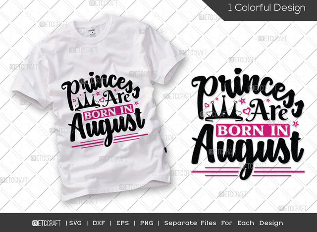 Princess Are Born In August SVG Cut File | Princess Birthday Svg | Women's Birthday Svg | Born Svg | Birthday Girl Svg | Girl Tshirt Design SVG ETC Craft 
