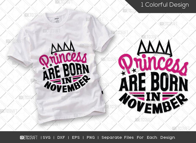Princess Are Born In November SVG Cut File | Princess Birthday Svg | Women's Birthday Svg | Born Svg | Birthday Girl Svg | Girl Tshirt Design SVG ETC Craft 
