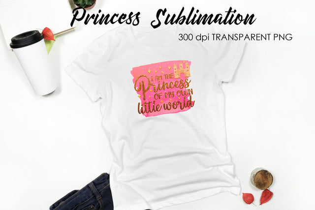 Princess Sublimation | Funny Girl Quotes Sublimation Fly Design 