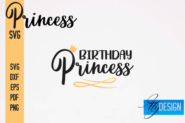 Princess SVG | Funny Girl Quotes SVG vol.1 SVG Fly Design 