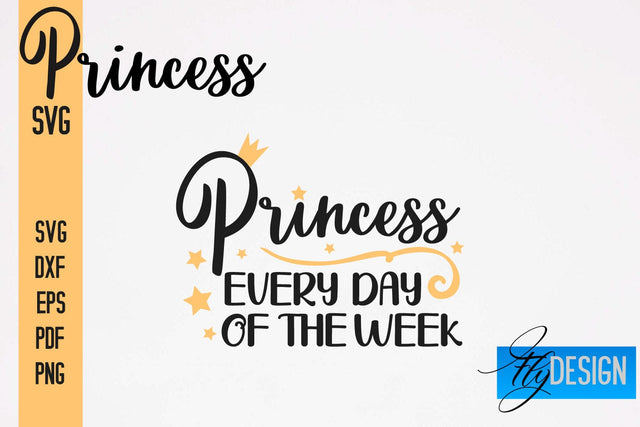 Princess SVG | Funny Girl Quotes SVG vol.1 SVG Fly Design 