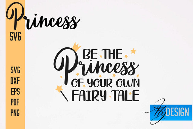 Princess SVG | Funny Girl Quotes SVG vol.1 SVG Fly Design 