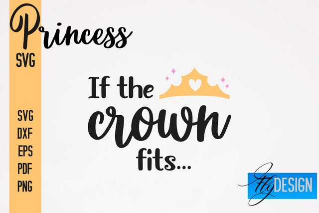 Princess SVG | Funny Girl Quotes SVG vol.1 SVG Fly Design 