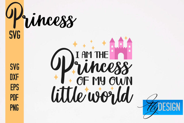 Princess SVG | Funny Girl Quotes SVG vol.1 SVG Fly Design 