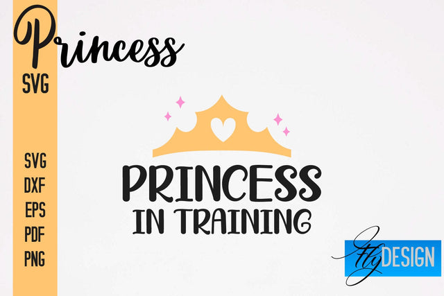 Princess SVG | Funny Girl Quotes SVG vol.1 SVG Fly Design 