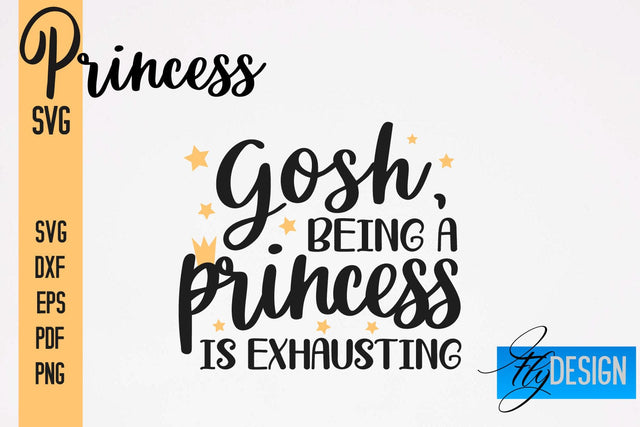Princess SVG | Funny Girl Quotes SVG vol.1 SVG Fly Design 