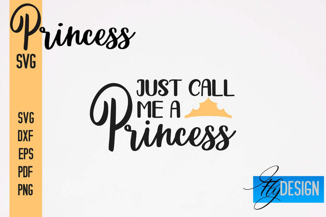 Princess SVG | Funny Girl Quotes SVG vol.2 SVG Fly Design 