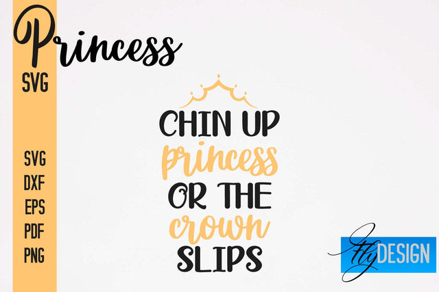 Princess SVG | Funny Girl Quotes SVG vol.2 SVG Fly Design 