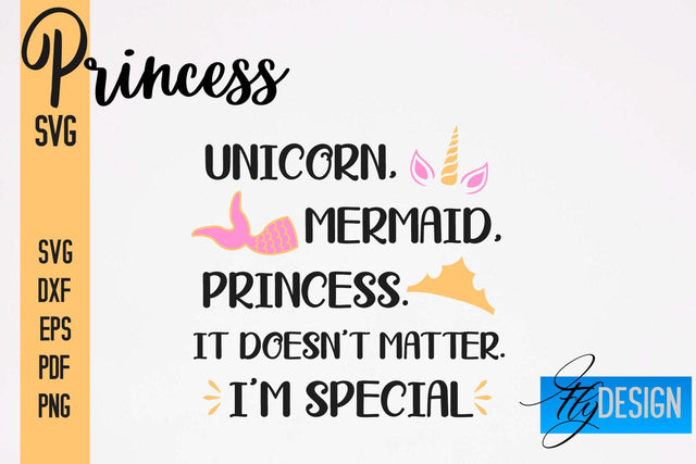 Princess SVG | Funny Girl Quotes SVG vol.2 SVG Fly Design 