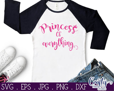 Princess Svg - Girl Power Svg - Princess of Everything Svg SVG Crafty Mama Studios 
