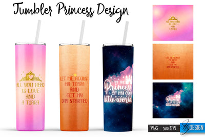 Princess Tumblers | Woman Quotes Sublimation | PNG 20 Oz Tumbler | Tumbler Wrap Sublimation Fly Design 