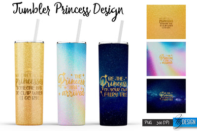 Princess Tumblers | Woman Quotes Sublimation | PNG 20 Oz Tumbler | Tumbler Wrap Sublimation Fly Design 