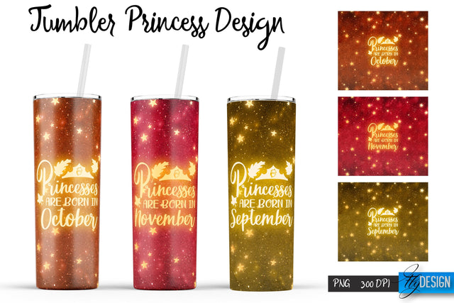 Princess Tumblers | Woman Quotes Sublimation | PNG 20 Oz Tumbler | Tumbler Wrap Sublimation Fly Design 