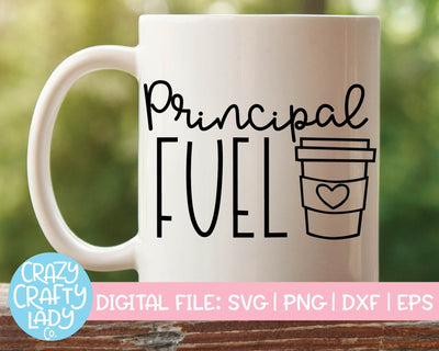 Principal Fuel | Coffee SVG Cut File SVG Crazy Crafty Lady Co. 
