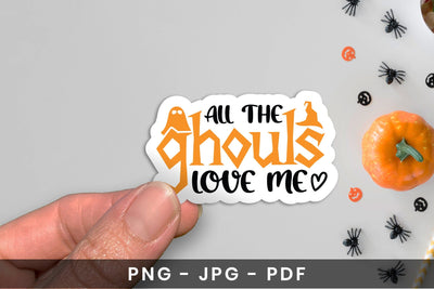 Printable Halloween Sticker, All the Ghouls Love Me Sublimation CraftLabSVG 