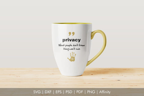 Privacy SVG Quote. What people don't know, they can't ruin. SVG Arts By Naty 