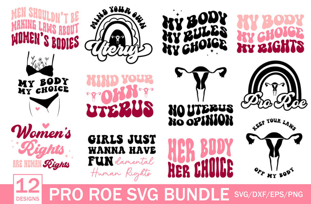 Pro Choice svg Bundle, SVG, PNG, Eps, Dxf, Feminist Svg, Womens Rights, Pro Roe, Reproductive Rights SVG MD mominul islam 