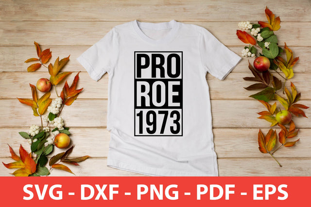 Pro Roe 1973 shirt SVG shah alam 