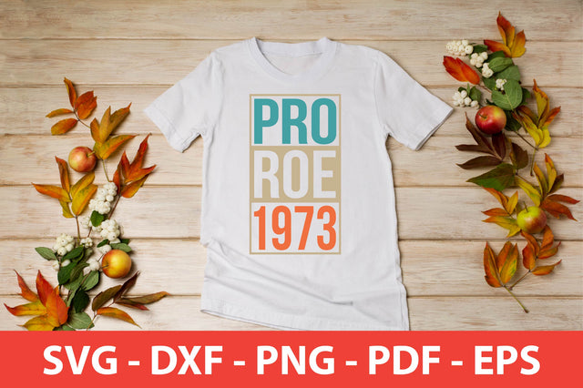 Pro Roe 1973 shirt SVG shah alam 
