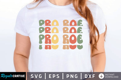 pro roe SVG SVG Regulrcrative 