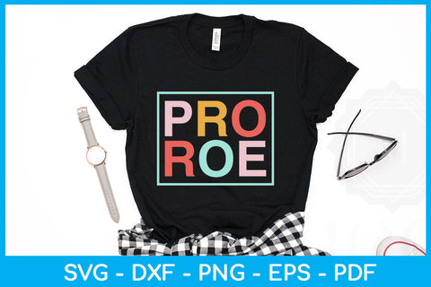 Pro Roe Trending SVG PNG PDF Cut File SVG Creativedesigntee 