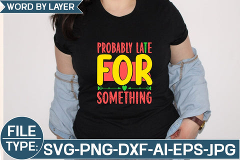 probably late for something SVG Cut File SVG Studio Innate 