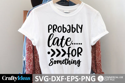 Probably Late For Something SVG SVG md faruk hossain 