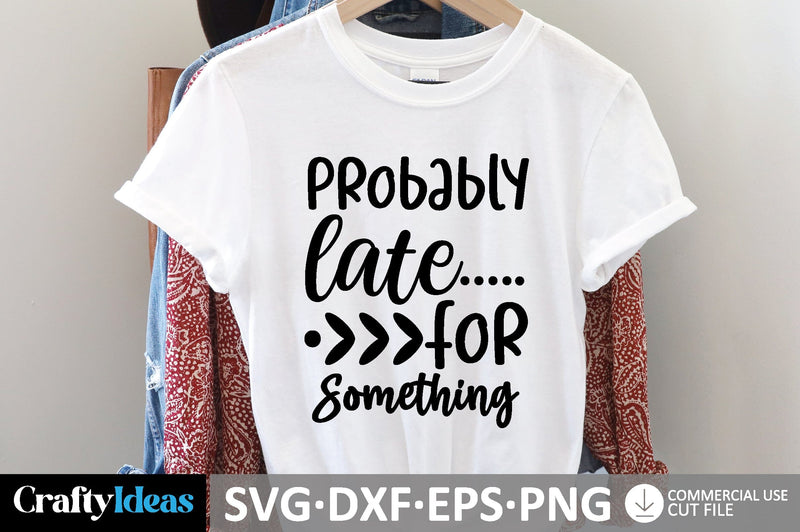 Probably Late For Something SVG SVG md faruk hossain 