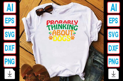 Probably Thinking About Dogs SVG Craftlabsvg24 