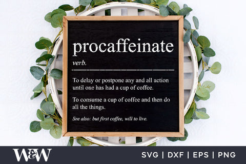 Procaffeinate Definition SVG | Funny Coffee SVG SVG Wood And Walt 